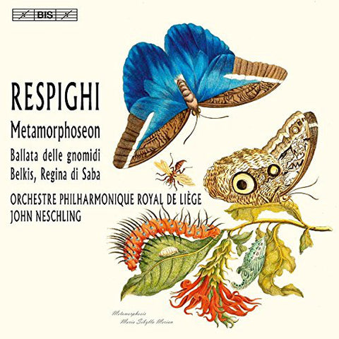 Respighi, Orchestre Philharmonique De Liège, John Neschling - Metamorphoseon / Ballata Delle Gnomidi / Belkis, Regina Di Saba