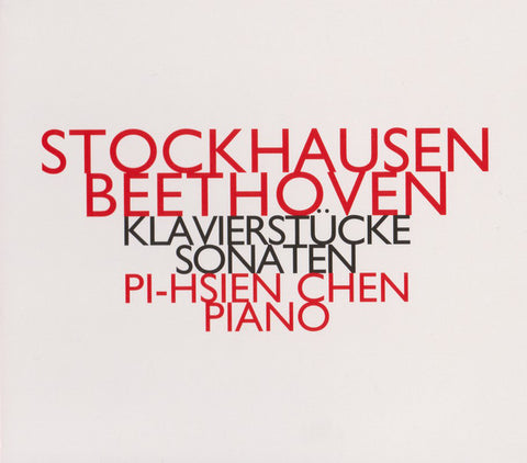 Stockhausen, Beethoven - Pi-Hsien Chen - Klavierstücke Sonaten