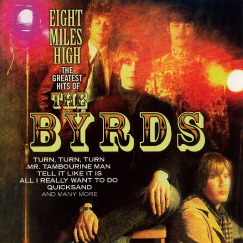 The Byrds - Eight Miles High The Greatest Hits Of The Byrds