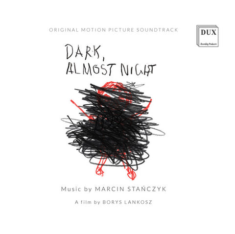 Marcin Stańczyk, Sinfonia Varsovia, Szymon Bywalec, Ingrida Gapova - Dark, Almost Night (Original Motion Picture Soundtrack)