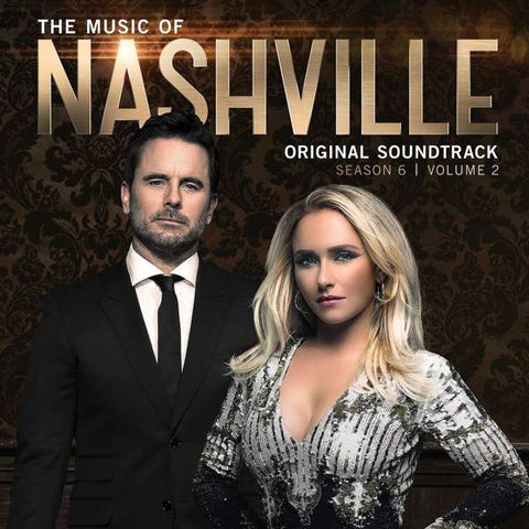 Nashville Cast - The Music Of Nashville: Original Soundtrack (Season 6 | Volume 2)