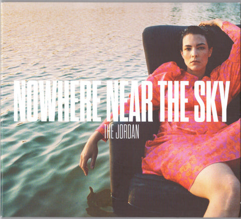 The Jordan - Nowhere Near The Sky