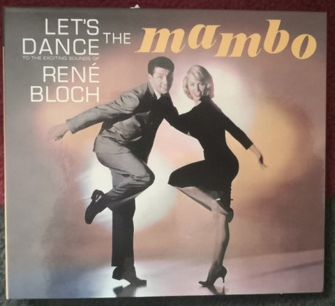 René Bloch And His Latin Dance Orchestra - Let's Dance The Mambo