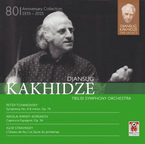 Djansug Kakhidze, Tbilisi Symphony Orchestra, Peter Tchaikovsky, Nikolai Rimsky-Korsakov, Igor Stravinsky - Djansug Kakhidze The Legacy Vol. 3