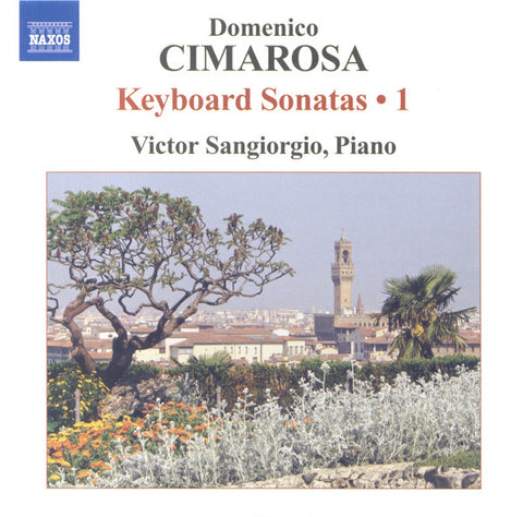 Domenico Cimarosa, Victor Sangiorgio - Keyboard Sonatas • 1