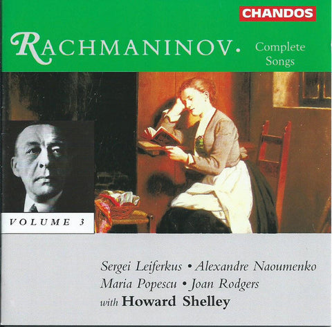 Rachmaninov - Sergei Leiferkus · Alexandre Naoumenko · Maria Popescu · Joan Rodgers With Howard Shelley - Complete Songs - Volume 3