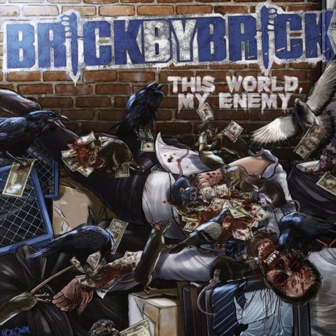 Brick By Brick - This World, My Enemy