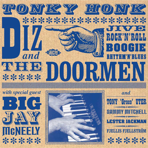 Diz & The Doormen With Special Guest Big Jay McNeely - Tonky Honk