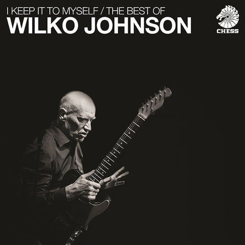Wilko Johnson - I Keep It To Myself / The Best Of Wilko Johnson