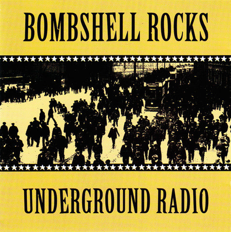 Bombshell Rocks - Underground Radio