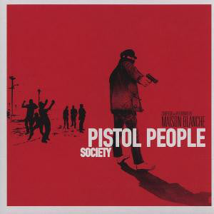 Maison Blanche - Pistol People; Society