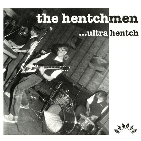 The Hentchmen - Ultra Hentch