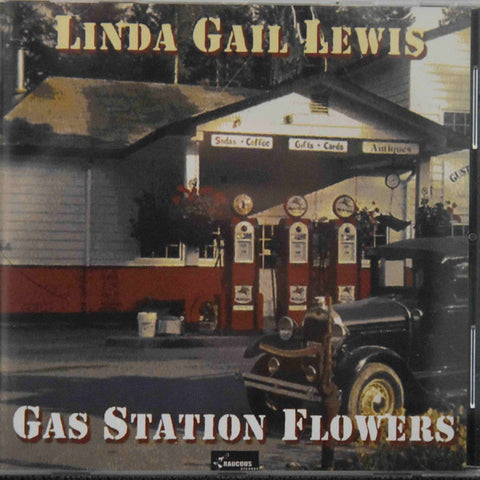 Linda Gail Lewis - Gas Station Flowers