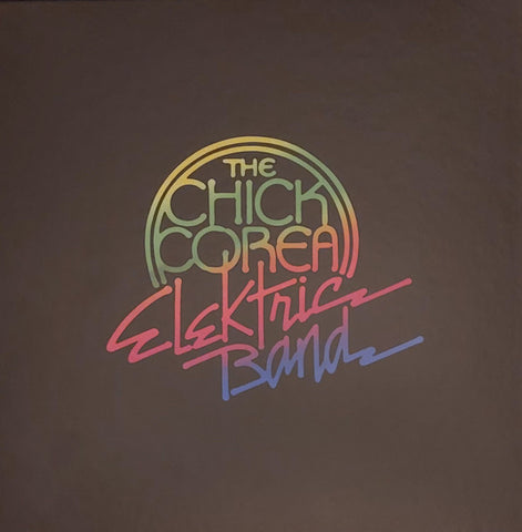 The Chick Corea Elektric Band - The Complete Studio Albums: 1986-1991