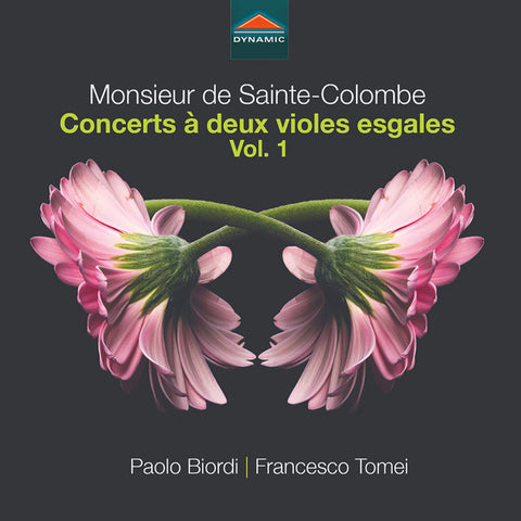 Monsieur de Sainte-Colombe – Paolo Biordi, Francesco Tomei - Concerts À Deux Violes Esgales Vol. 1