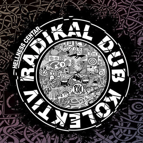 Radikal Dub Kolektiv - Hellness Centar