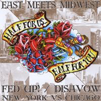 Fed Up! / Disavow - East Meets Midwest - New York Vs Chicago