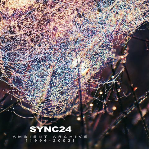 Sync24 - Ambient Archive [1996-2002]