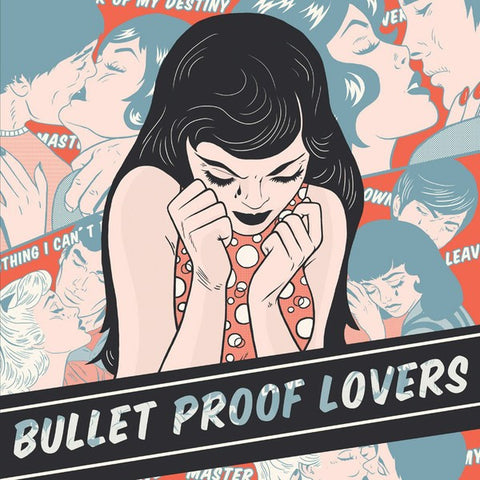Bullet Proof Lovers - Bullet Proof Lovers
