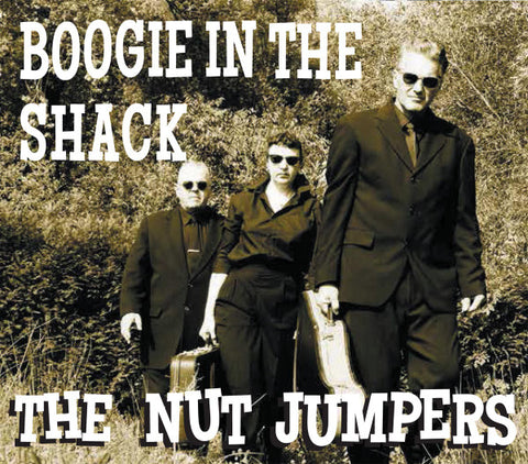 The Nut Jumpers - Boogie In The Shack
