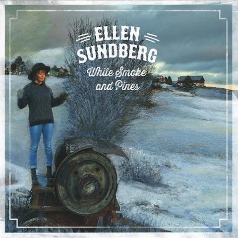 Ellen Sundberg - White Smoke And Pines