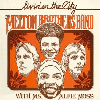 The Melton Brothers Band With Ms. Alfie Moss - Livin' In The City