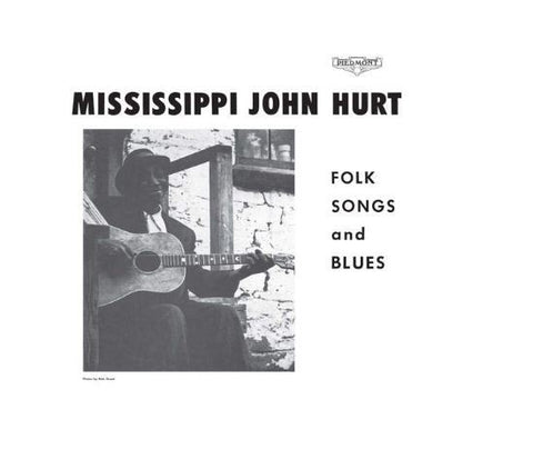Mississippi John Hurt - Folk Songs And Blues