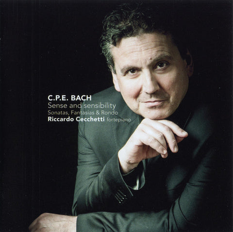 C.P.E. Bach, Riccardo Cecchetti - Sense & Sensibility - Sonatas, Fantasias & Rondo