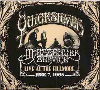 Quicksilver Messenger Service - Live At The Fillmore June 7,1968