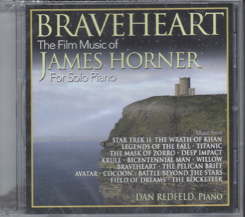 James Horner, Dan Redfeld - Braveheart: The Film Music Of James Horner For Solo Piano
