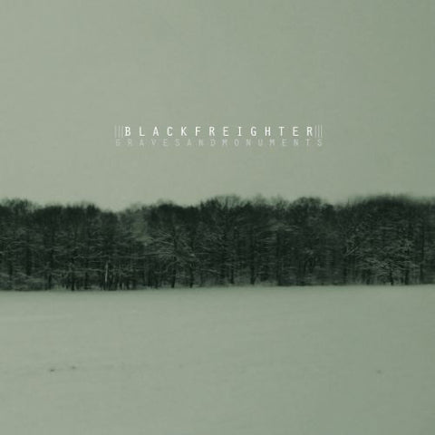 Black Freighter - Graves And Monuments
