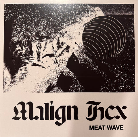 Meat Wave - Malign Hex