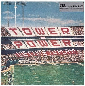 Tower Of Power - We Came To Play