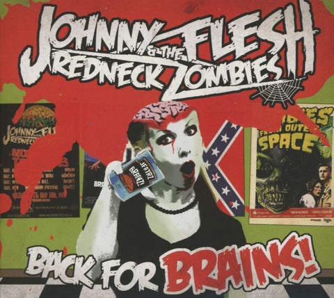 Johnny Flesh & The Redneck Zombies - Back For Brains!