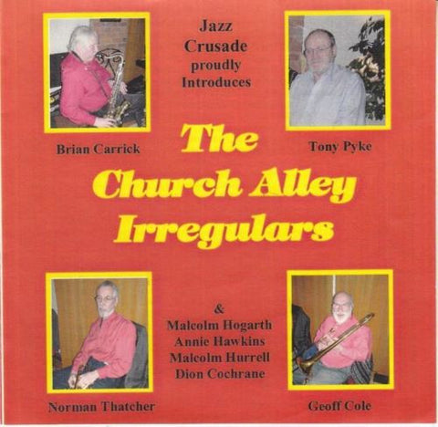 The Church Alley Irregulars - Jazz Crusade Proudly Presents