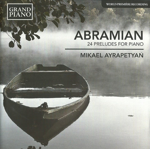 Abramian, Mikael Ayrapetyan - 24 Preludes For Piano