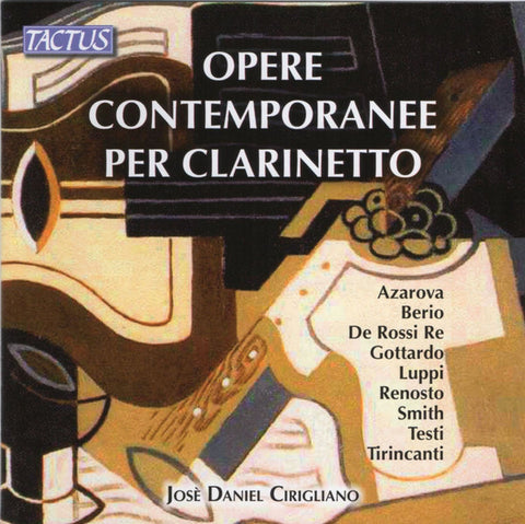 Josè Daniel Cirigliano - Opere Contemporanee Per Clarinetto