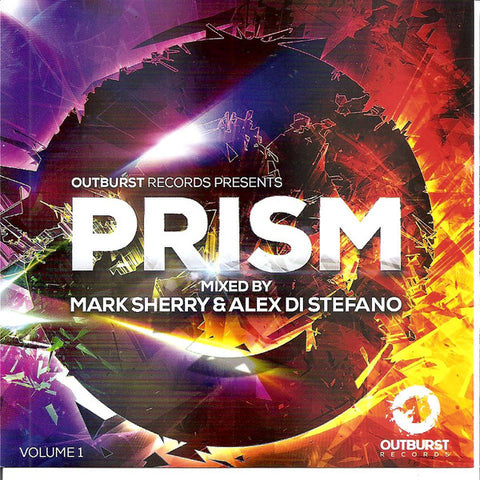 Mark Sherry & Alex Di Stefano - Outburst Records Presents Prism Volume 1