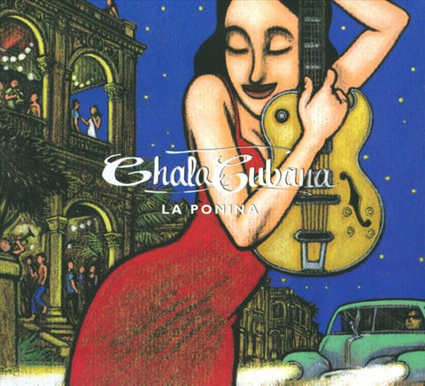 Chala Cubana - La Ponina