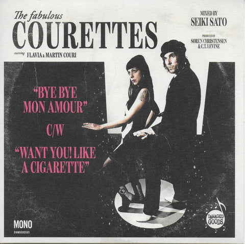 The Fabulous Courettes - Bye Bye Mon Amour / Want You! Like A Cigarette