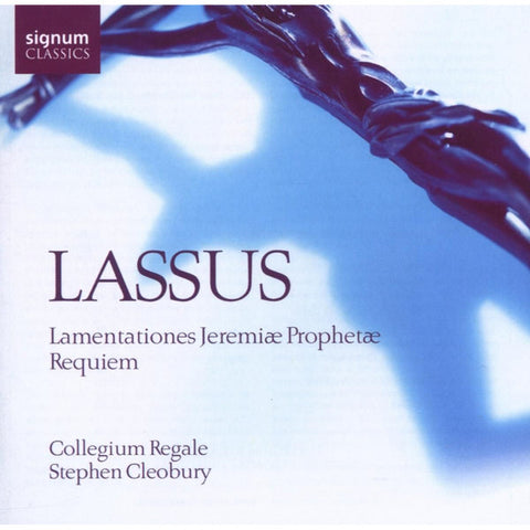 Lassus - Collegium Regale, Stephen Cleobury - Lamentationes Jeremiæ Prophetæ; Requiem