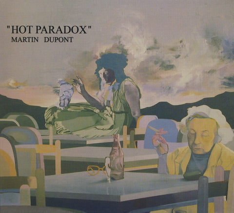 Martin Dupont - Hot Paradox
