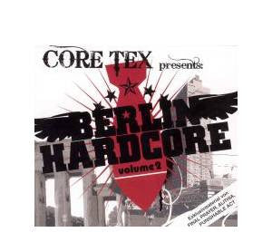 Various - Core Tex Presents: Berlin Hardcore Volume 2