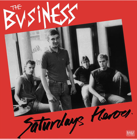 The Business - Saturdays Heroes