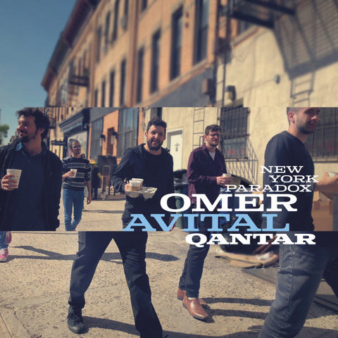 Omer Avital Qantar, Omer Avital - New York Paradox