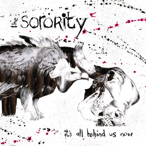 The Sorority -  It's All Behind Us Now
