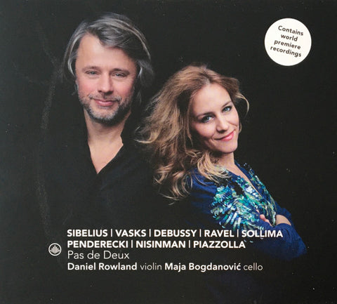 Sibelius | Vasks | Debussy | Ravel | Sollima | Penderecki | Nisinman | Piazzolla - Daniel Rowland, Maja Bogdanović - Pas De Deux