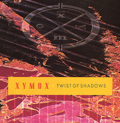 Xymox - Twist Of Shadows