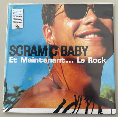 Scram C Baby - Et Maintenant... Le Rock