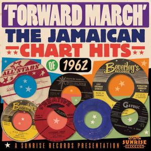Various - Forward March: The Jamaican Chart Hits of 1962